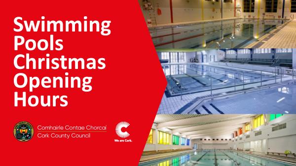 Swimming pools Christmas opening hours with pool images and Cork County Council and We Are Cork logos.