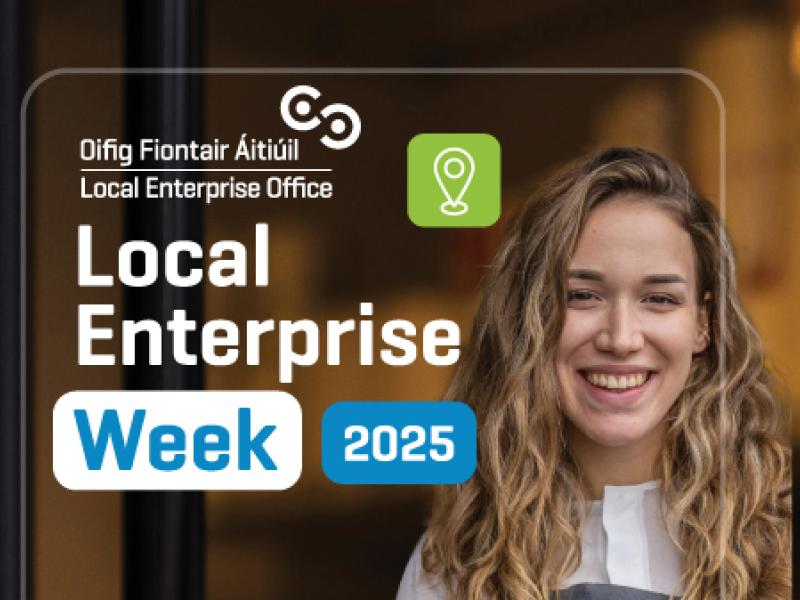 Promotional image for Local Enterprise Week 2025 with a smiling person and event details.